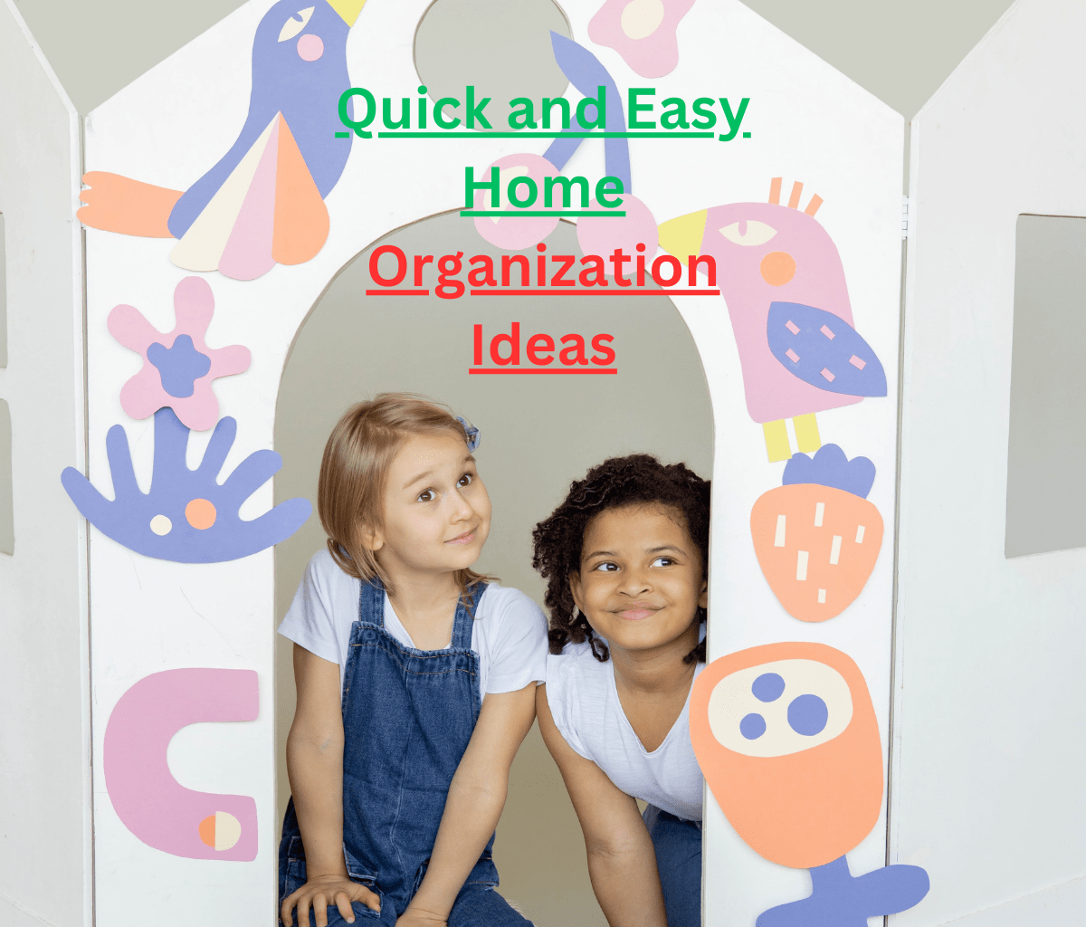 Quick and Easy Home Organization Ideas
