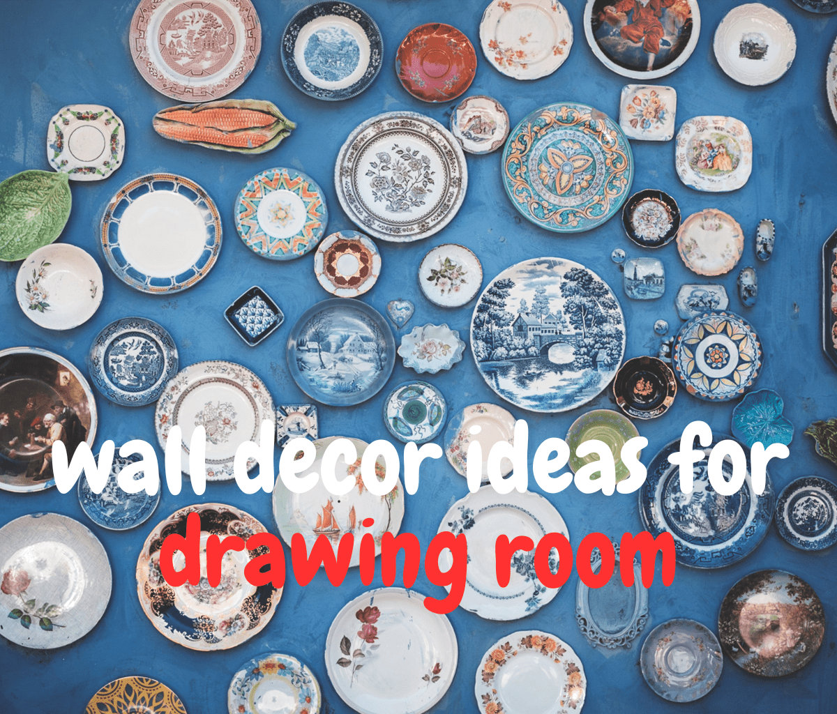 Wall Decor Ideas For Drawing Room